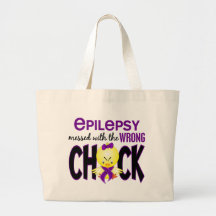 Epilepsy Messed With The Wrong Chick Bags