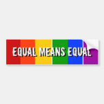 EQUAL MEANS EQUAL BUMPER STICKERS