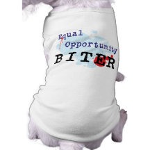 Equal Opportunity Biter Dog Shirt