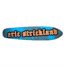 Eric Strickland Old Skool Skateboard