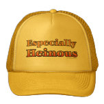 Especially Heinous... Hats