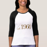 Est 1960 t-shirts