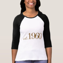 Est 1960 t-shirts