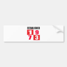 Established 1973 Birthday Designs Bumper Sticker