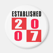 Established 2007 Birthday Designs Magnet