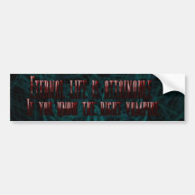 Eternal Life Is Attainable Bumper Stickers