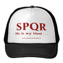 Eternal Rome . . . it's in my blood! Trucker Hat