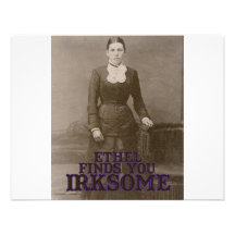 Ethel finds you irksome custom invite