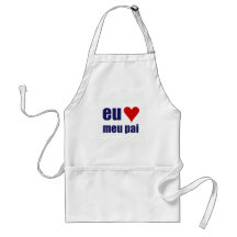 eu amo meu pai apron