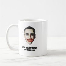 Even Hillary didn't vote for him Mug