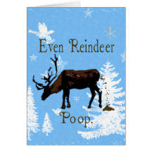 Even Reindeer Poop Funny Christmas Greeting Card
