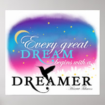 Every Great Dream Begins With a Dreamer Poster
