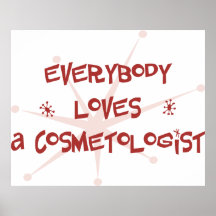 Everybody Loves A Cosmetologist Poster