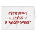 Everybody Loves A Receptionist Cards