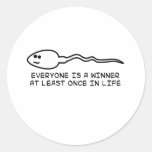 Everyone is a winner at least once! round sticker