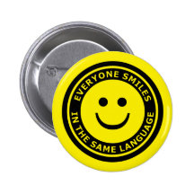 EVERYONE SMILES IN THE SAME LANGUAGE PINBACK BUTTON