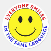 Everyone Smiles In The Same Language Stickers