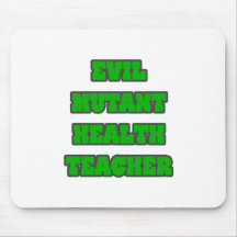 Evil Mutant Health Teacher Mousemats