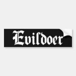 Evildoer Bumper Sticker