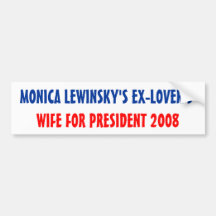 Ex-Lover's Wife Bumper Sticker