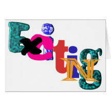 Exciting Greeting Card