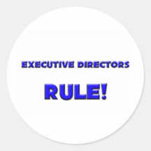 Executive Directors Rule! Round Stickers
