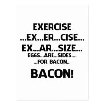Exercise..BACON Post Cards