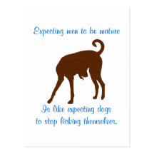 Expecting Men to be Mature Postcard