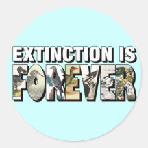 Extinction Is Forever Round Stickers