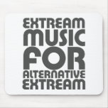 Extream Music - Alternative people funny humour Mouse Mat