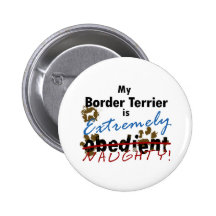 Extremely Naughty Border Terrier Buttons
