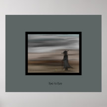 Eye to Eye Posters