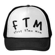 F.T.M. First Time Mum Trucker Hat