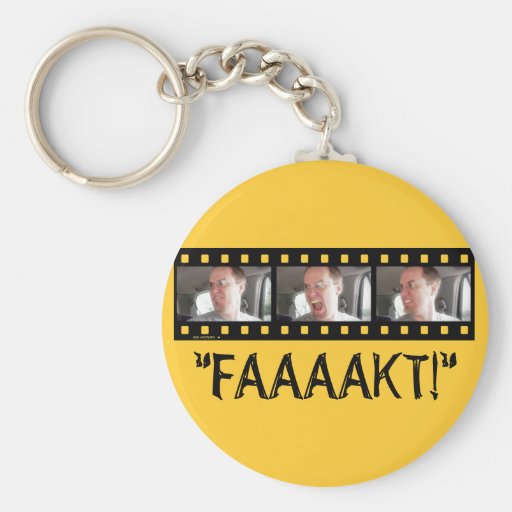 “FAAAAKT!” KEY CHAINS