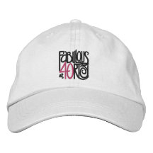 Fabulous at 40rty Embroidered Hat