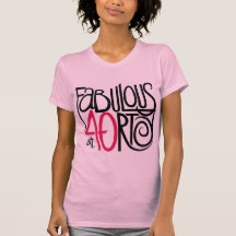 Fabulous at 40rty Ladies T-shirt