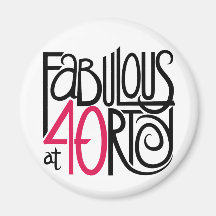 Fabulous at 40rty Magnet
