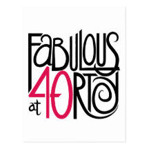 Fabulous at 40rty Postcard