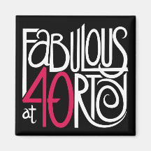 Fabulous at 40rty white Magnet