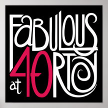 Fabulous at 40rty white Poster