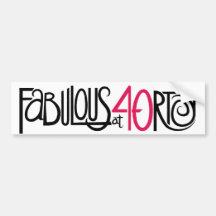 Fabulous at Forty Bumper Sticker