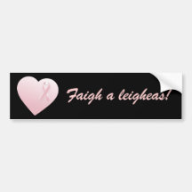 Faigh a leigheas! Bumper Sticker