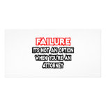Failure...Not an Option...Attorney Picture Card