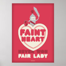 Faint Heart Never Won Fair Lady Print