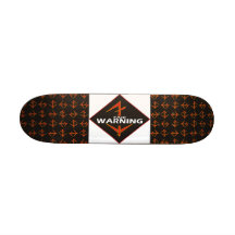 Fair Warning Skateboard