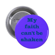 Faith Can't Be Shaken Button