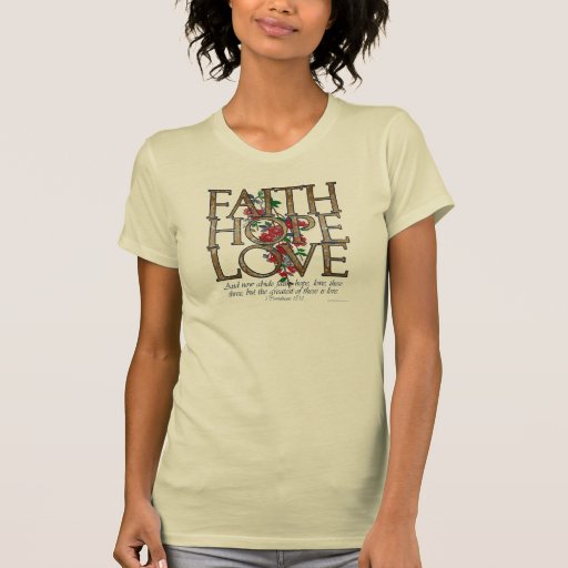 Faith Hope Love Christian Bible Verse Tshirt