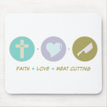 Faith Love Meat Cutting Mouse Pad