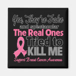 Fake and Spectacular - Breast Cancer Magnet