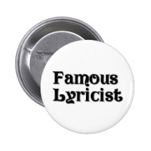 Famous Lyricist Button
